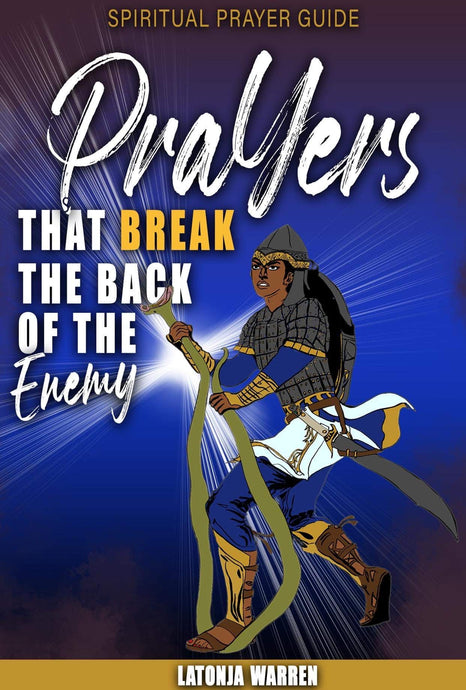 Prayers That Break the Back of The Enemy