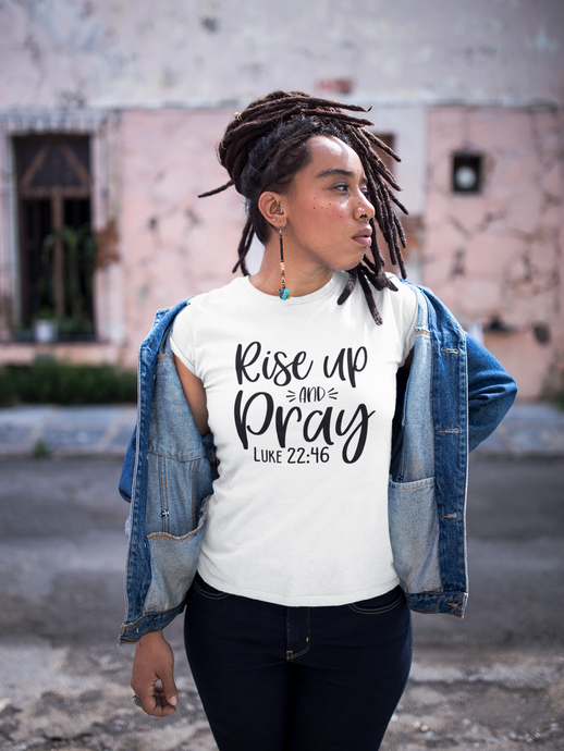 Rise Up and Pray T-shirt
